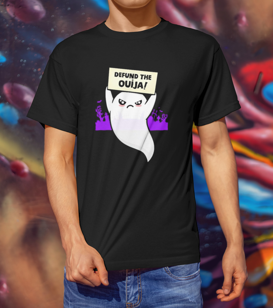 Defund The Ouija Angry Ghost Protest With Graveyard Background T-Shirt