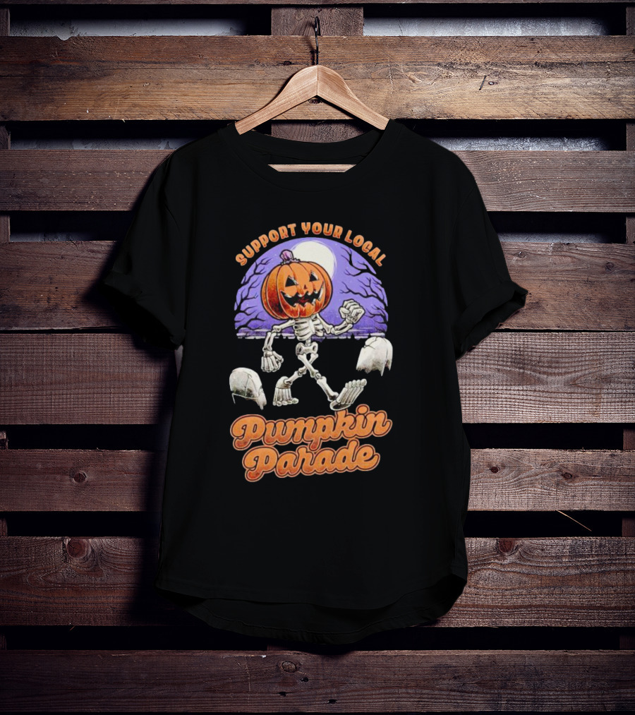 Support Your Local Pumpkin Parade T-Shirt