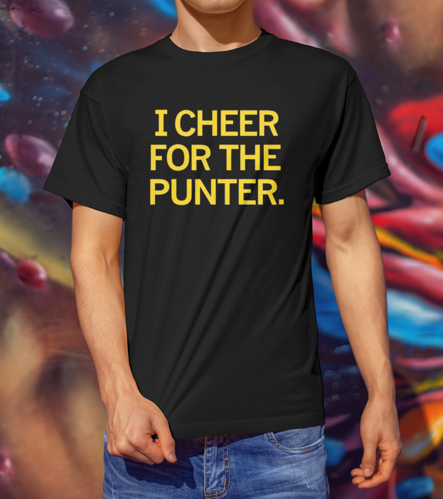 I Cheer For The Punter Football Fan Support T-Shirt