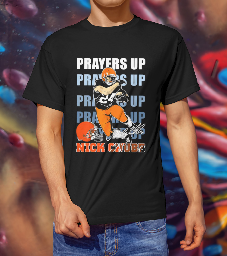 Prayers Up Nick Chubb Cleveland Browns 24 Signature Helmet T-Shirt