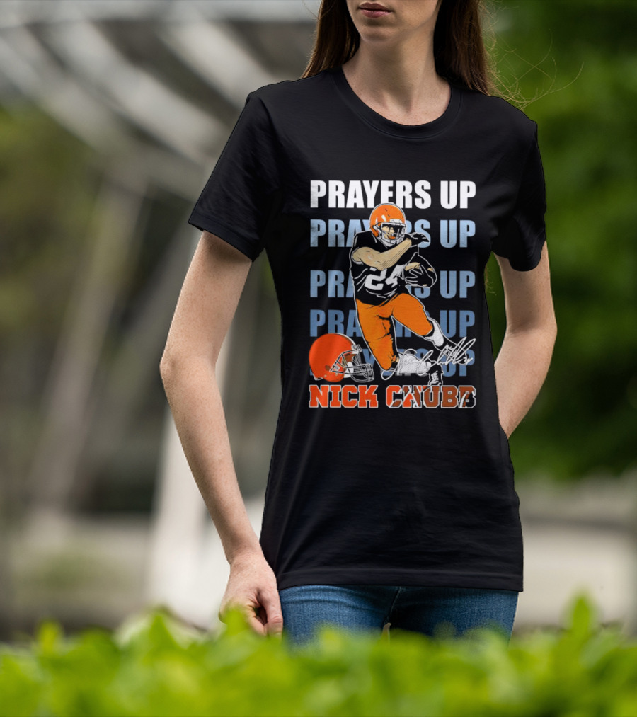Prayers Up Nick Chubb Cleveland Browns 24 Signature Helmet T-Shirt