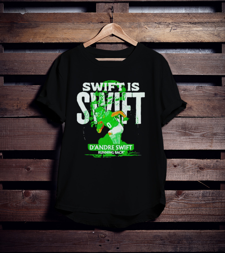 D'Andre Swift Is Swift Running Back T-Shirt