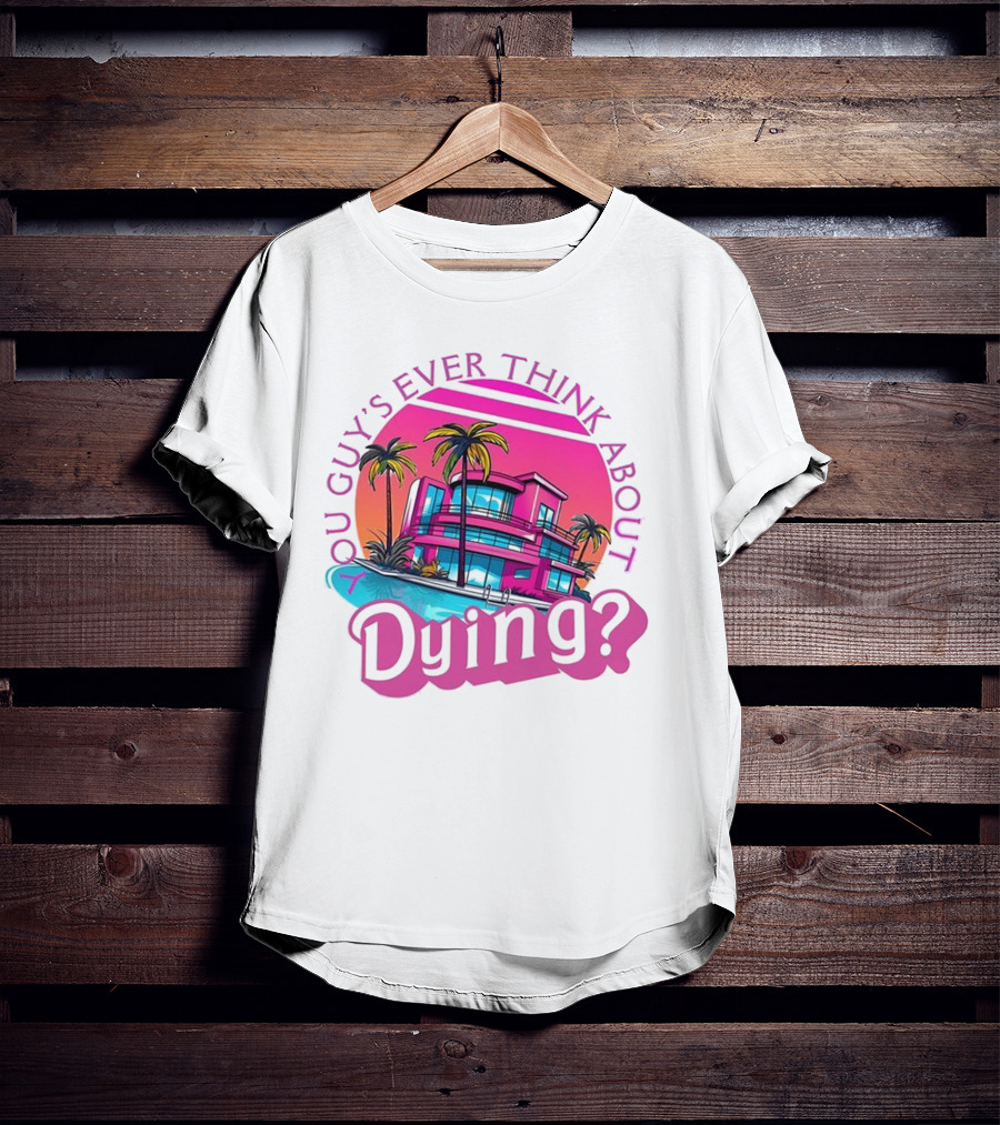 You Guy's Ever Think About Dying? Retro Palm Tree Sunset Vibrant Pink Neon Aesthetic T-Shirt