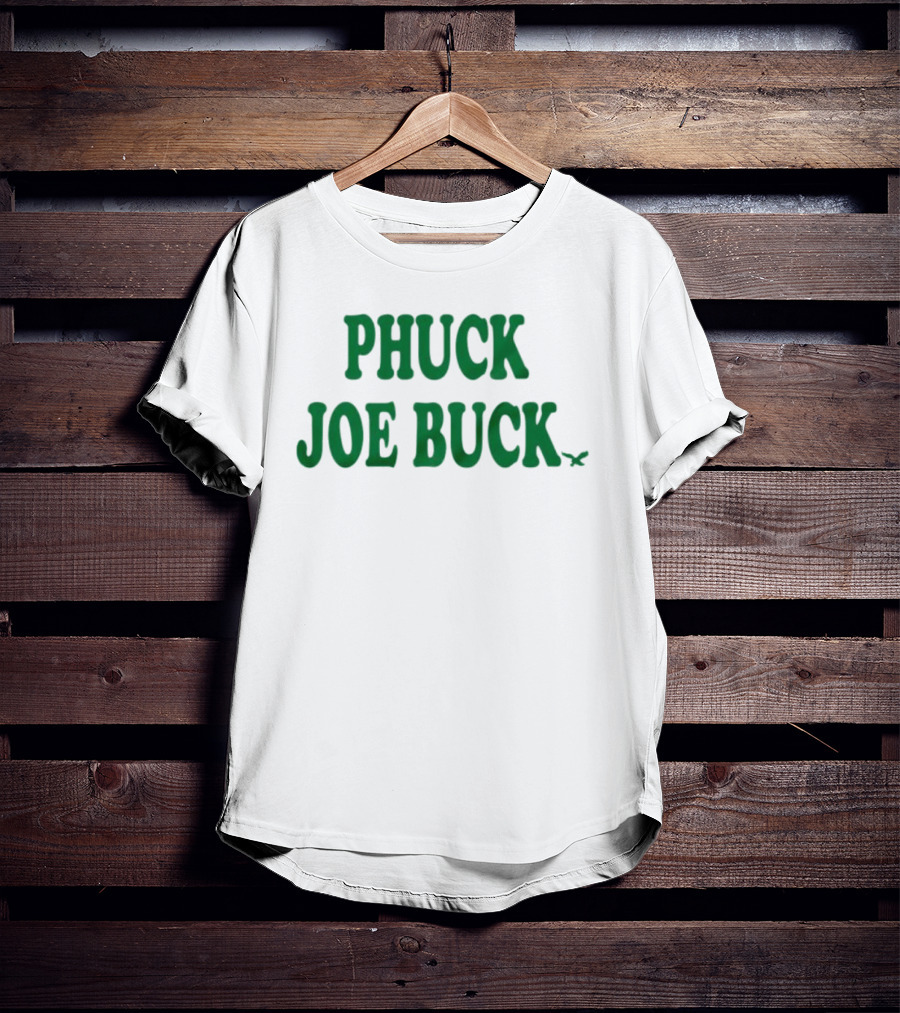 Phuck Joe Buck Birds New T-Shirt