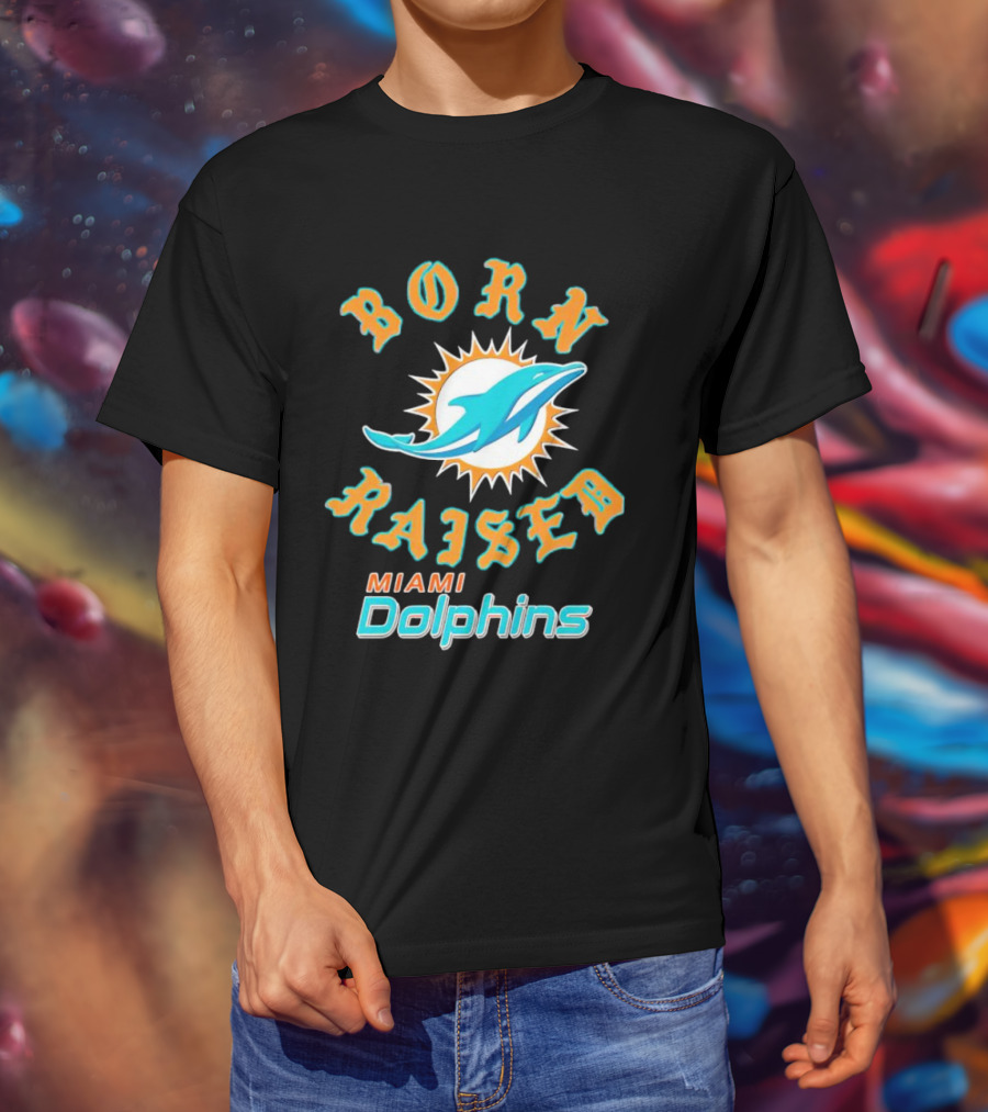 Born Raised Miami Dolphins T-Shirt