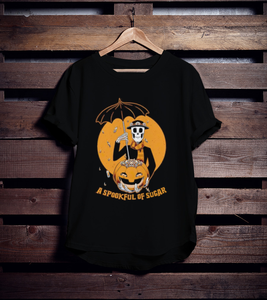 A Spookful Of Sugar Skeleton With Umbrella And Pumpkin Halloween T-Shirt