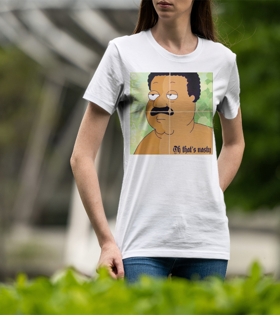 Cleveland Oh That's Nasty Family Guy Cartoon Meme T-Shirt