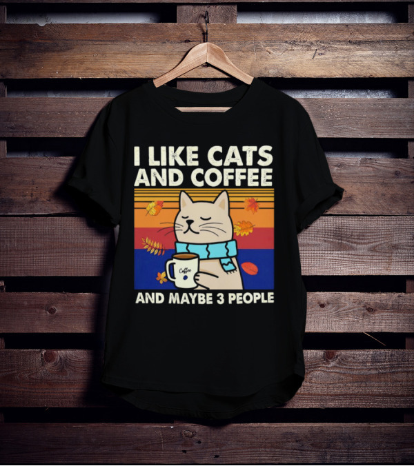 Trending I Like Cats And Coffee And Maybe 3 People Vintage Retro Autumn Cat With Coffee Mug T-Shirt