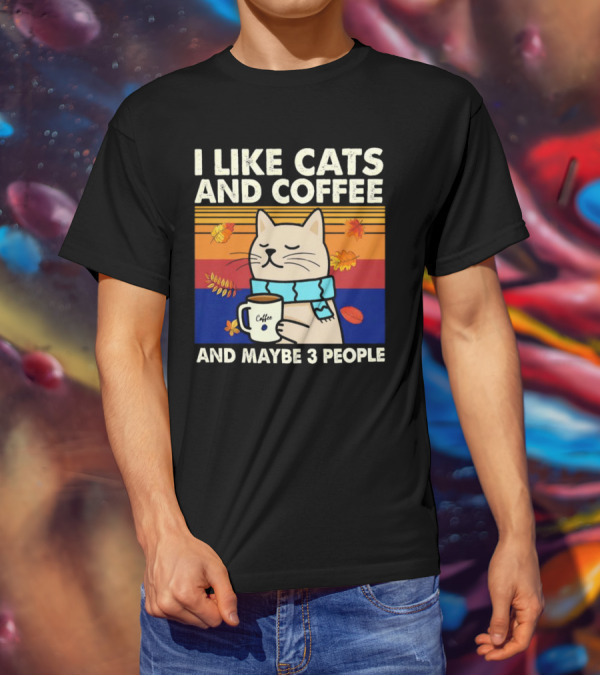 Trending I Like Cats And Coffee And Maybe 3 People Vintage Retro Autumn Cat With Coffee Mug T-Shirt