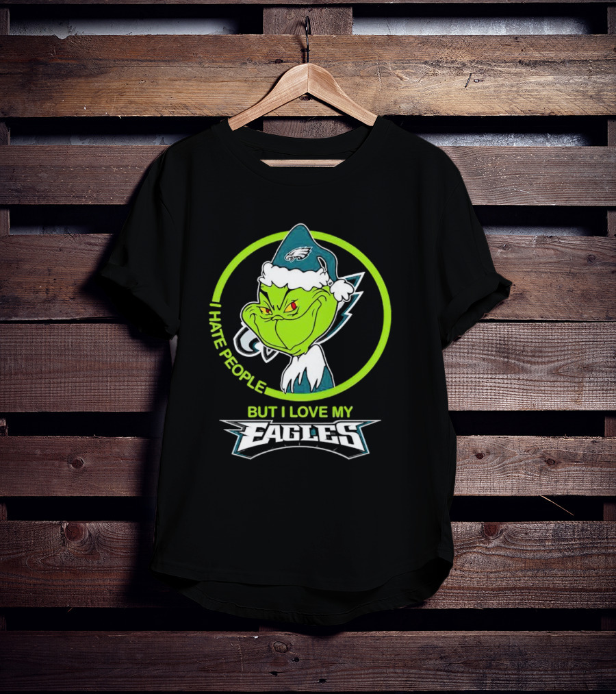 Grinch I Hate People But I Love My Eagles T-Shirt