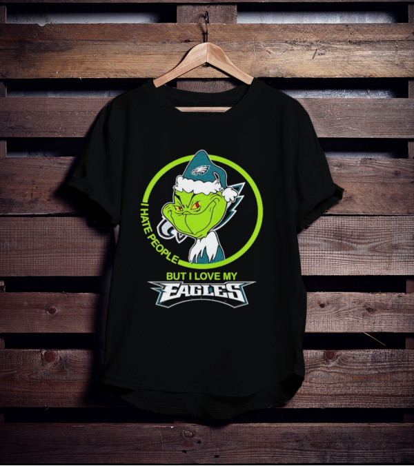 Grinch I Hate People But I Love My Eagles T-Shirt