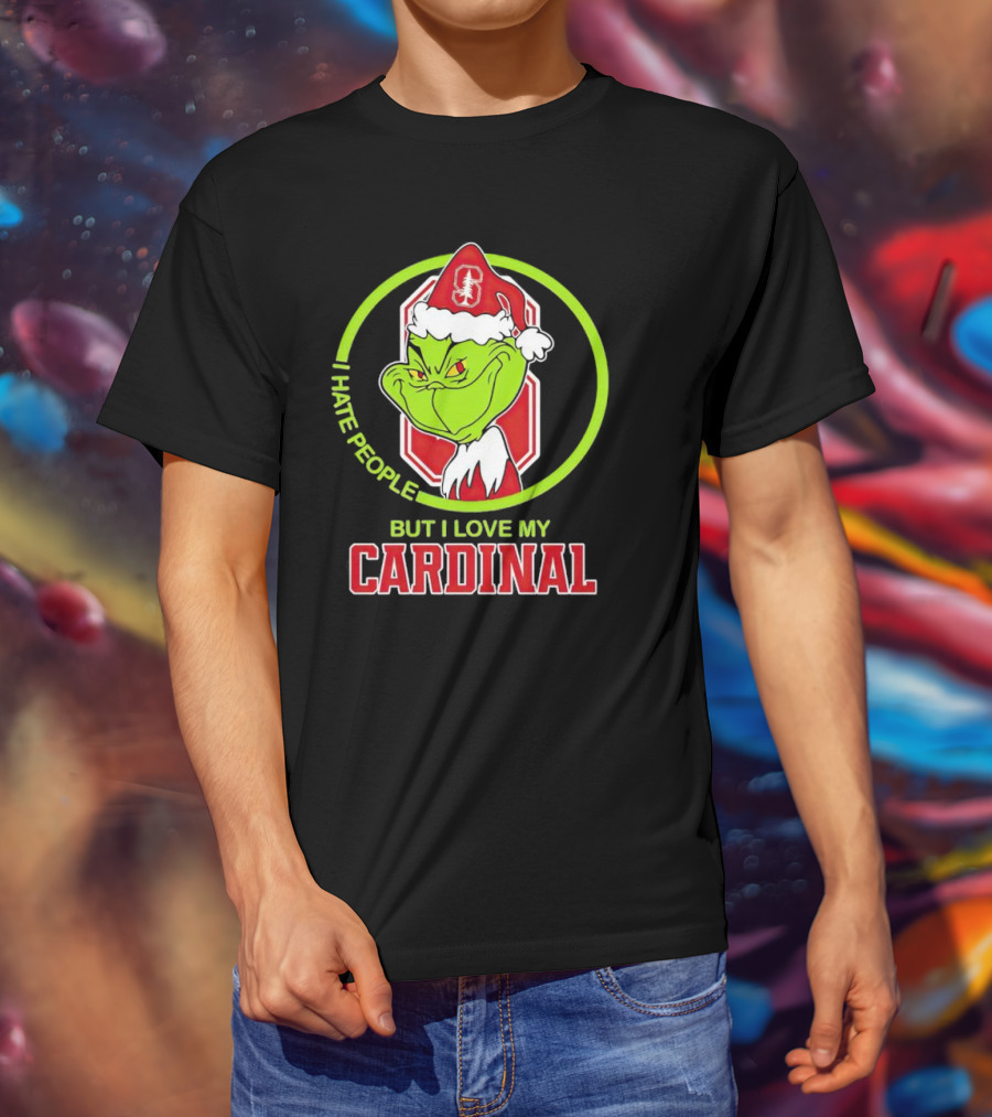 Grinch I Hate People But I Love My Stanford Cardinal T-Shirt