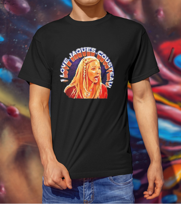 I Love Jaques Cousteau Phoebe Fan T-Shirt