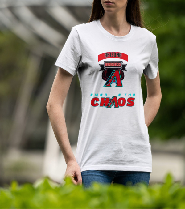 Arizona Diamondbacks Embrace The Chaos T-Shirt
