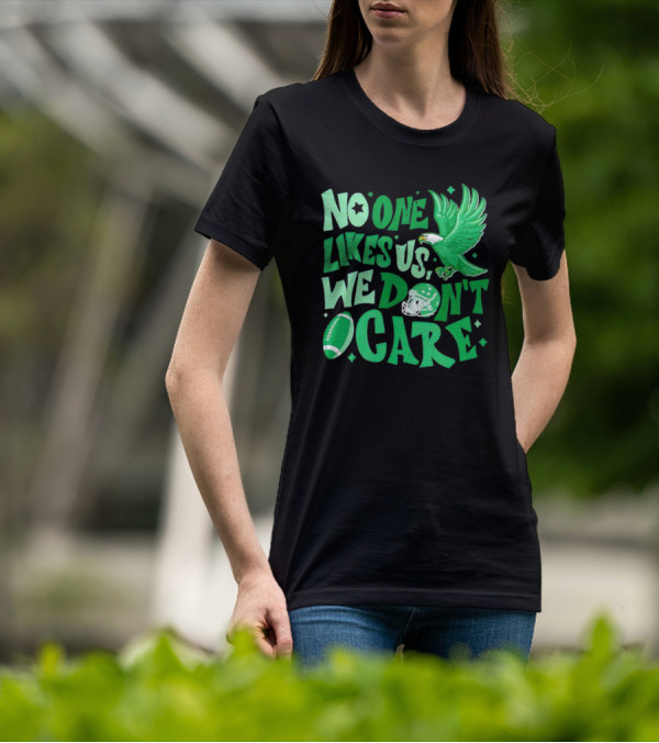 Eagle Bird Gang No One Likes Us We Don’t Care Football Helmet And Ball T-Shirt