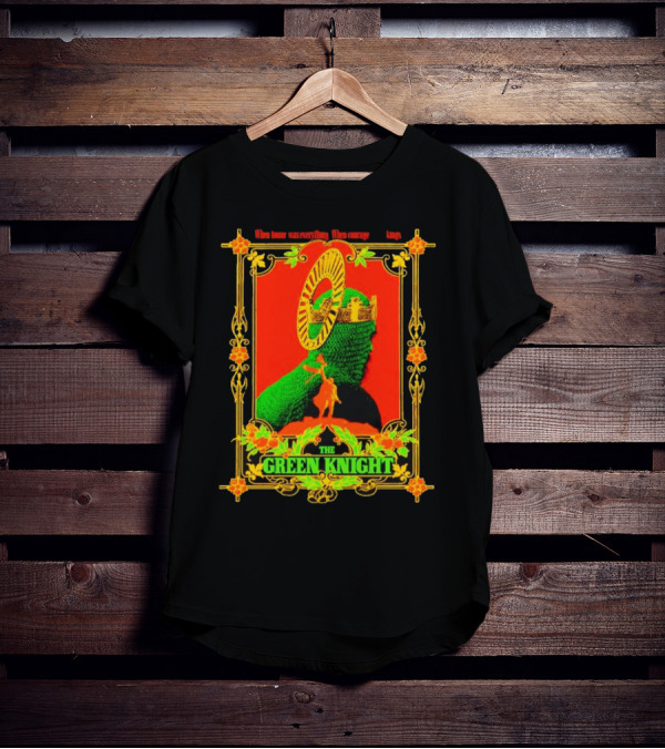 When Honor Was Everything When Courage Reigned The Green Knight T-Shirt