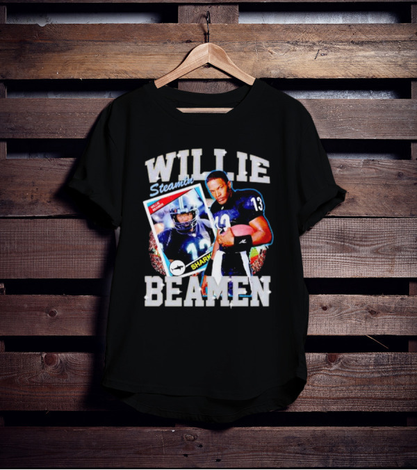 WILLIE STEAMIN BEAMEN SHARKS 13 T-Shirt