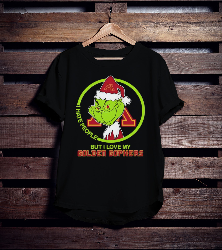 Grinch I Hate People But I Love My Minnesota Golden Gophers T-Shirt