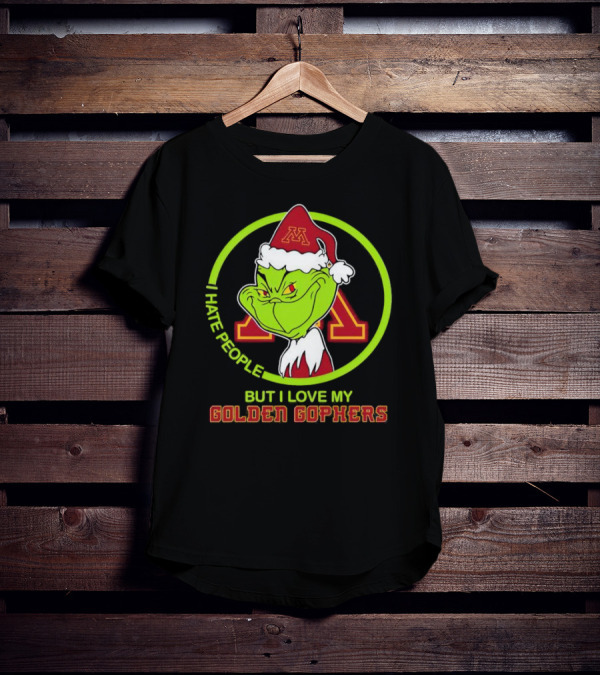 Grinch I Hate People But I Love My Minnesota Golden Gophers T-Shirt