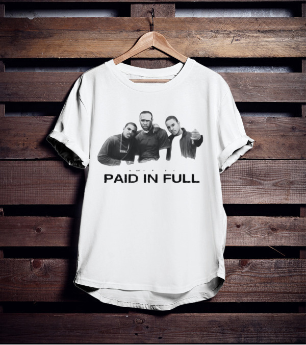 Paid In Full The American Dream Their Way T-Shirt