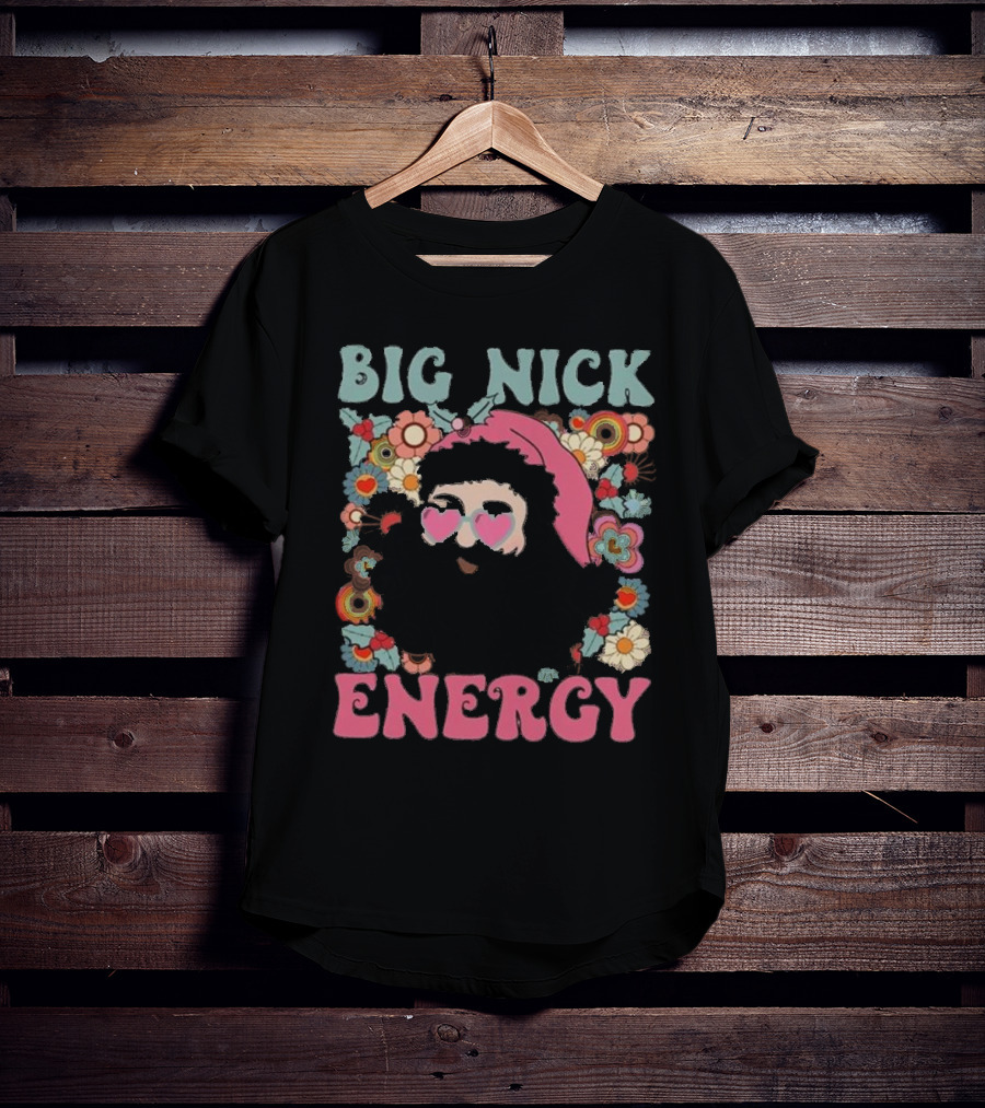 Big Nick Energy Merry Christmas Party Funny Santa With Flowers And Heart Sunglasses T-Shirt