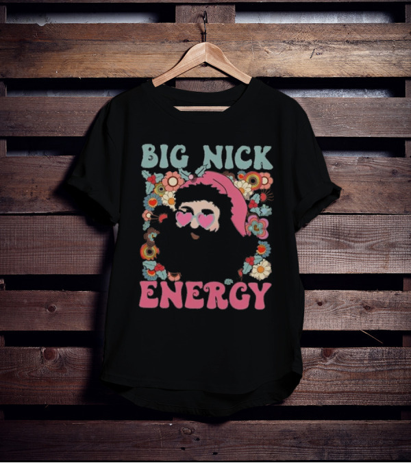 Big Nick Energy Merry Christmas Party Funny Santa With Flowers And Heart Sunglasses T-Shirt