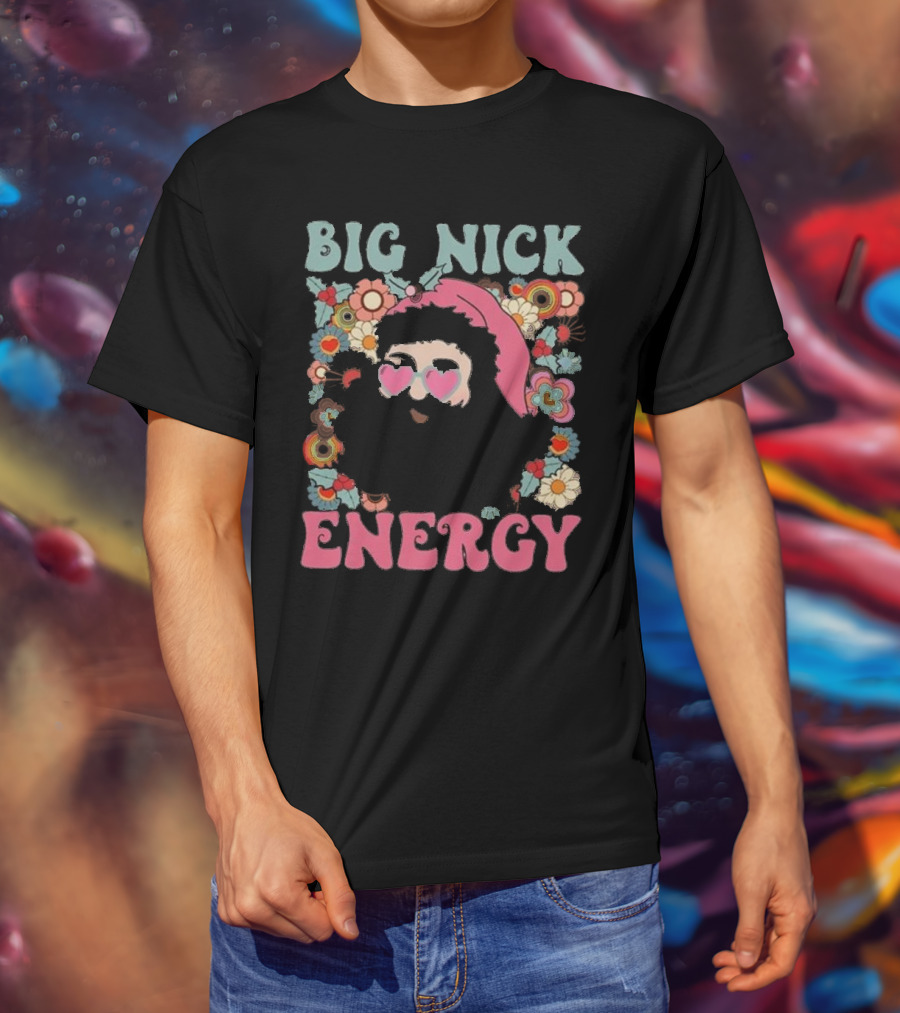 Big Nick Energy Merry Christmas Party Funny Santa With Flowers And Heart Sunglasses T-Shirt