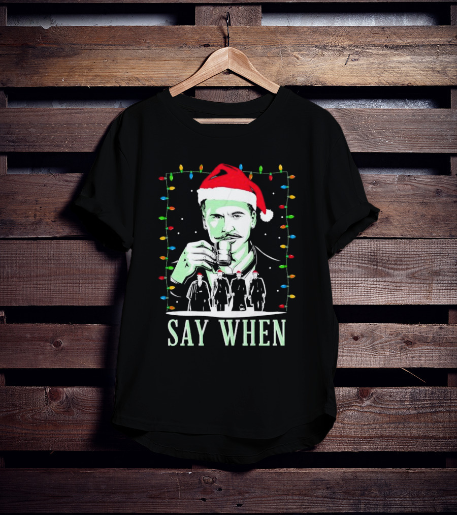 Doc Holliday Say When Christmas Lights Santa Hat T-Shirt