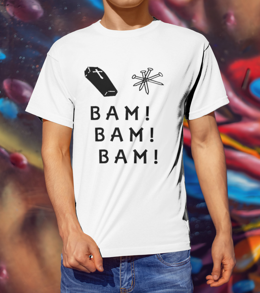 Dave Bussberg Coffin Nails Bam Bam Bam T-Shirt