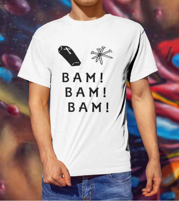 Dave Bussberg Coffin Nails Bam Bam Bam T-Shirt