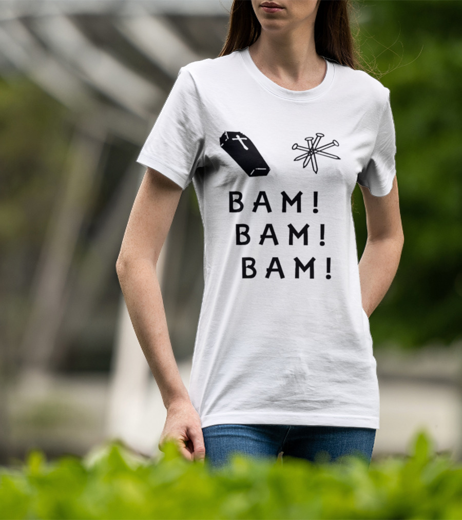 Dave Bussberg Coffin Nails Bam Bam Bam T-Shirt
