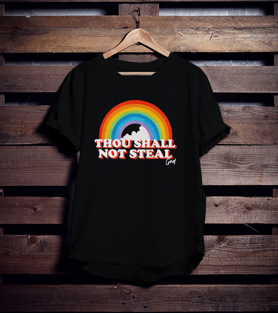 Rainbow Thou Shall Not Steal God Cloud T-Shirt