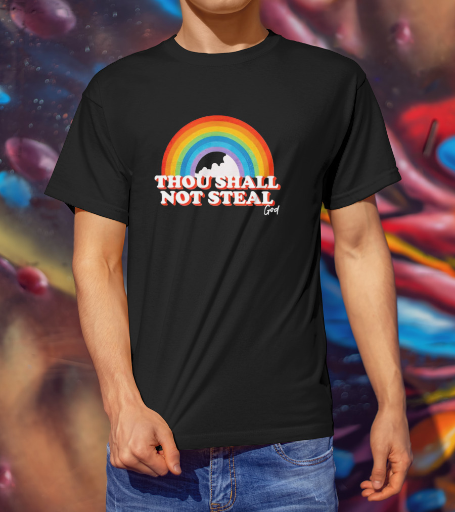 Rainbow Thou Shall Not Steal God Cloud T-Shirt