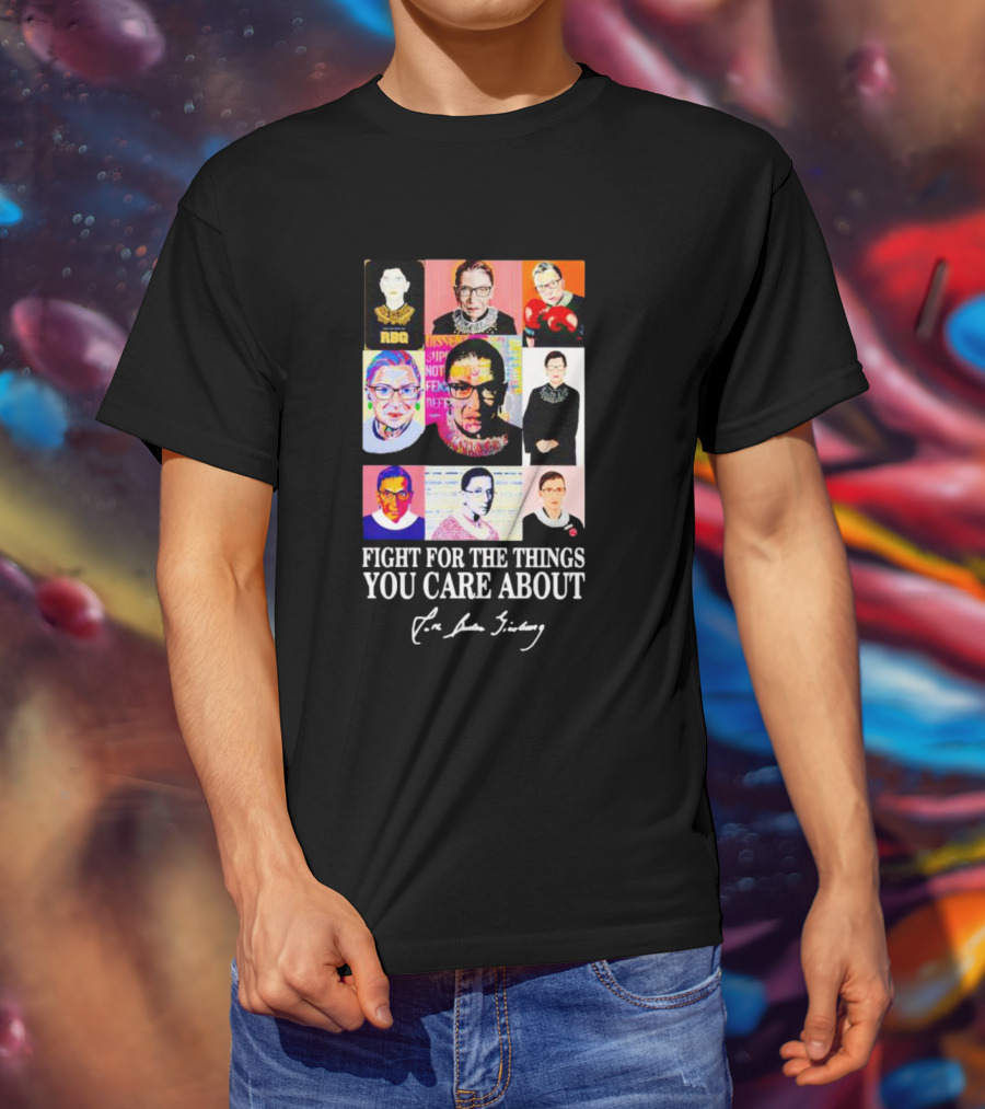 RBG Fight For The Things You Care About Pop Art Justice Collage T-Shirt