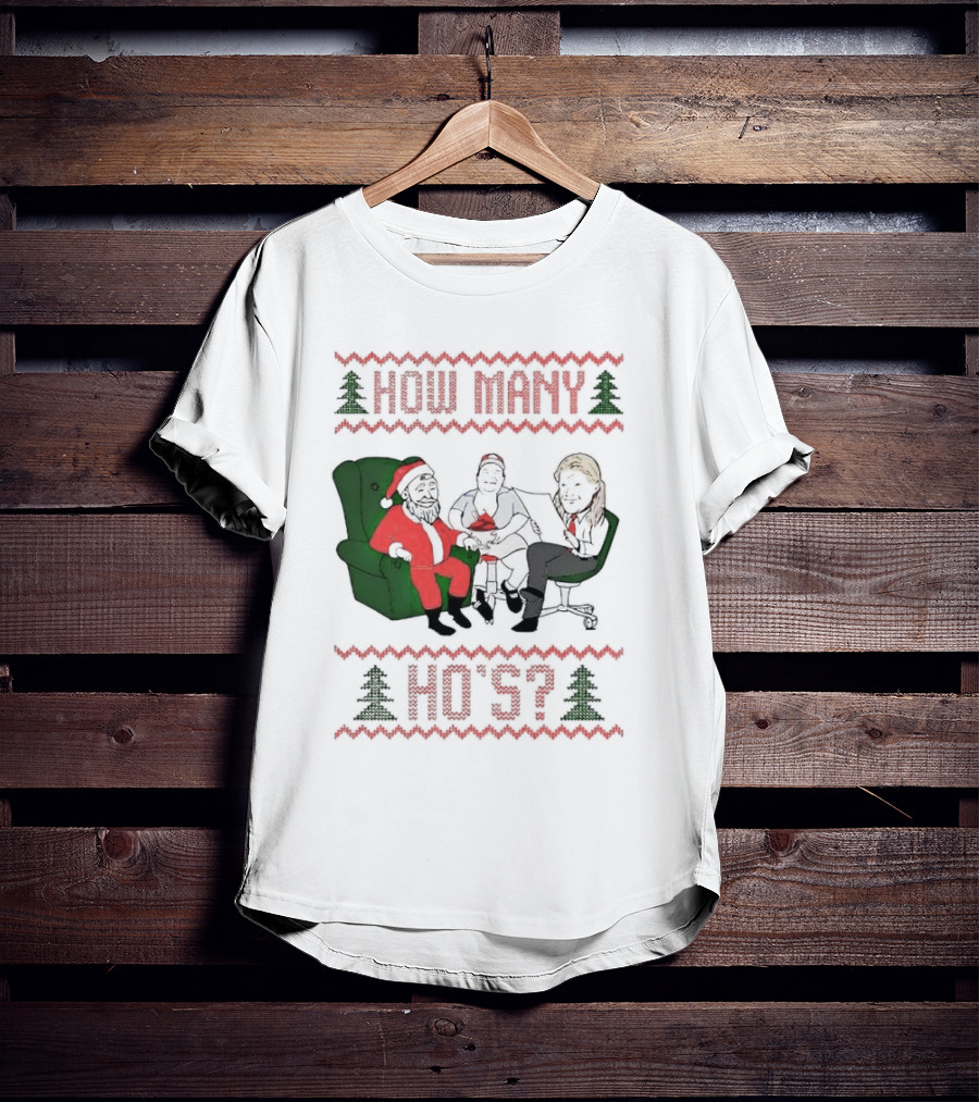 Santa Claus How Many Ho's Christmas Sweater Holiday Humor T-Shirt