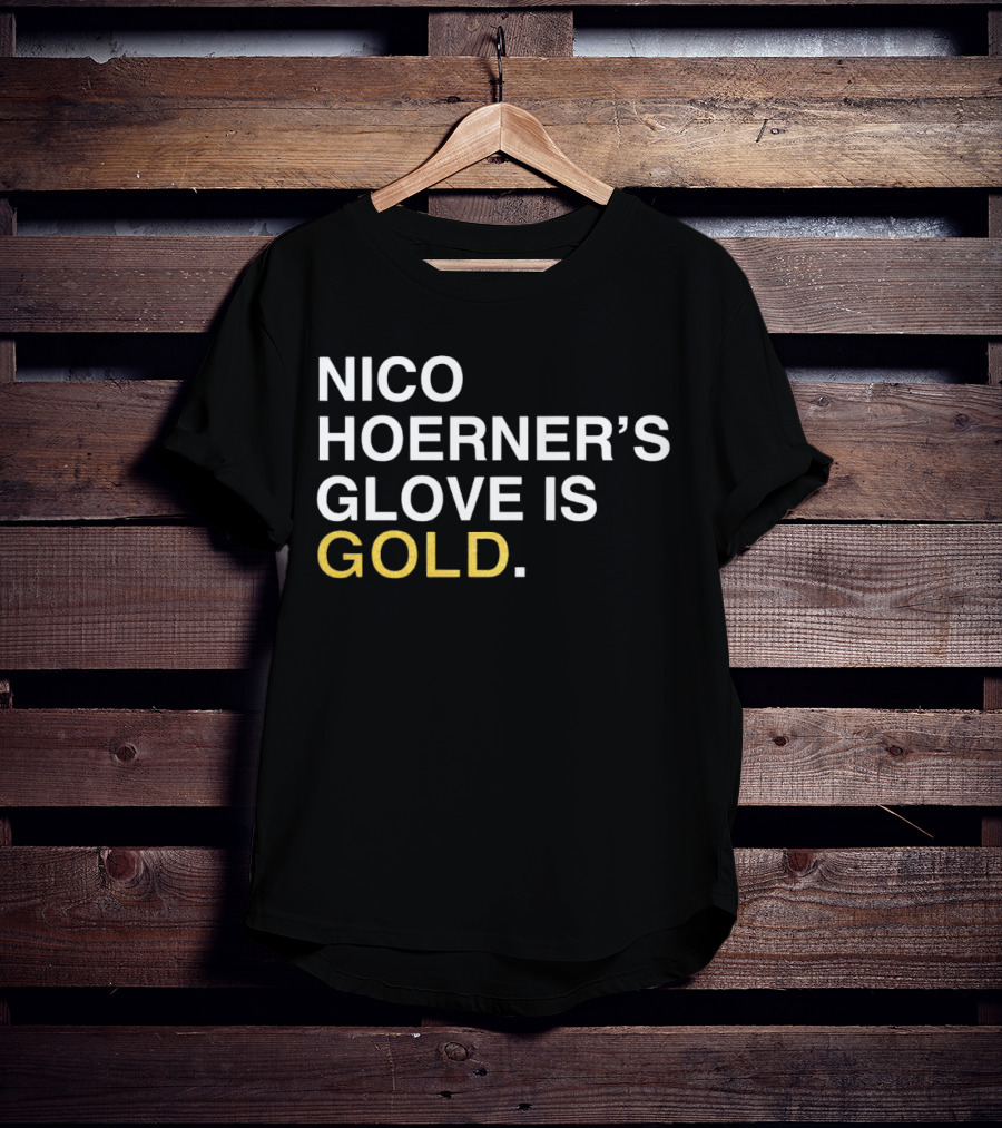 Nico Hoerner’s Glove Is Gold T-Shirt