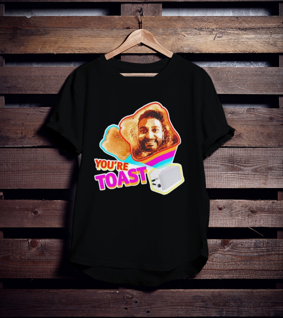You're Toast Jonny Fairplay Toaster Face Image T-Shirt