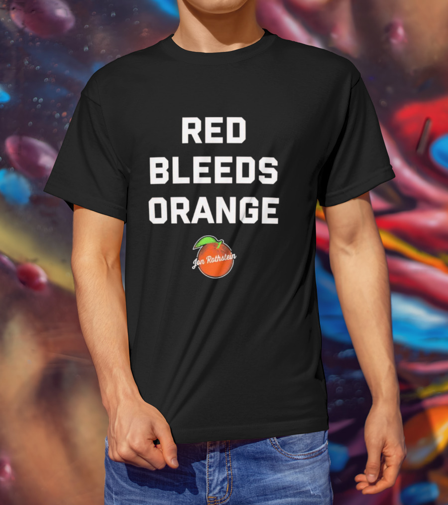 Red Bleeds Orange Jon Rothstein Orange T-Shirt