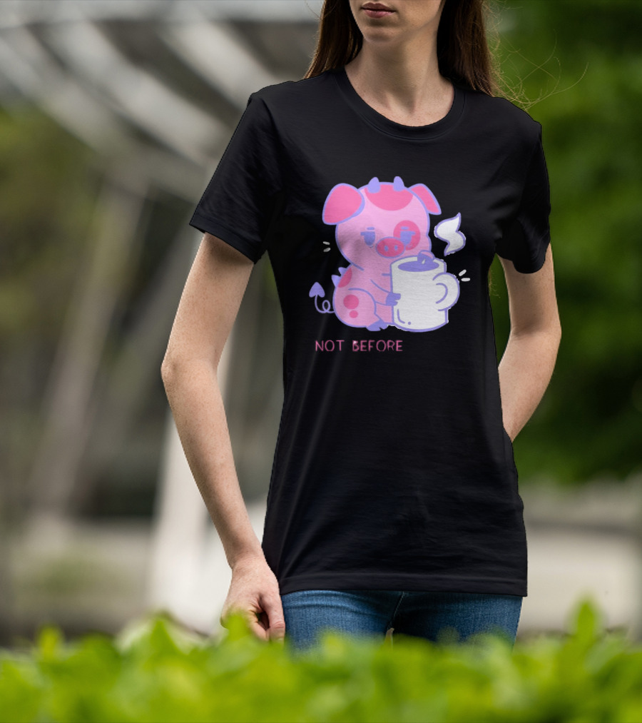 Fat Nuggets Not Before Coffee Pig Holding Steaming Mug T-Shirt