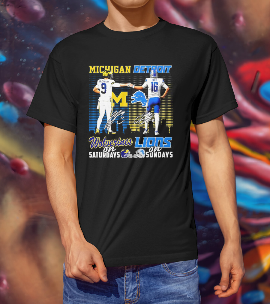 Michigan Wolverines McCarthy On Saturdays Detroit Lions Goff On Sundays T-Shirt
