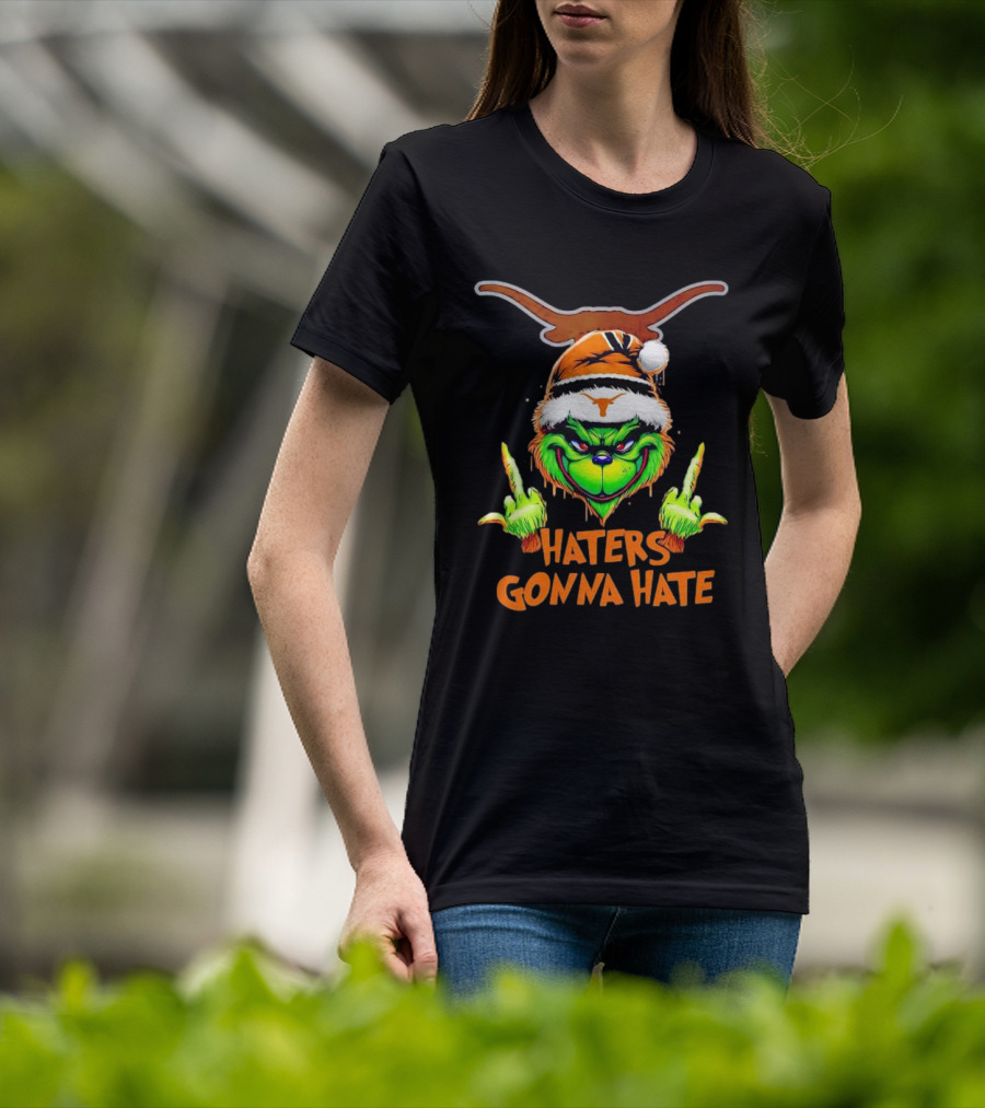 Texas Longhorns Grinch Haters Gonna Hate Christmas T-Shirt