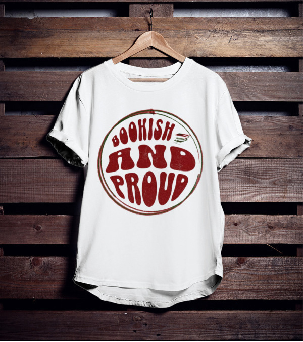 Bookish And Proud Retro Style Typography Circle T-Shirt