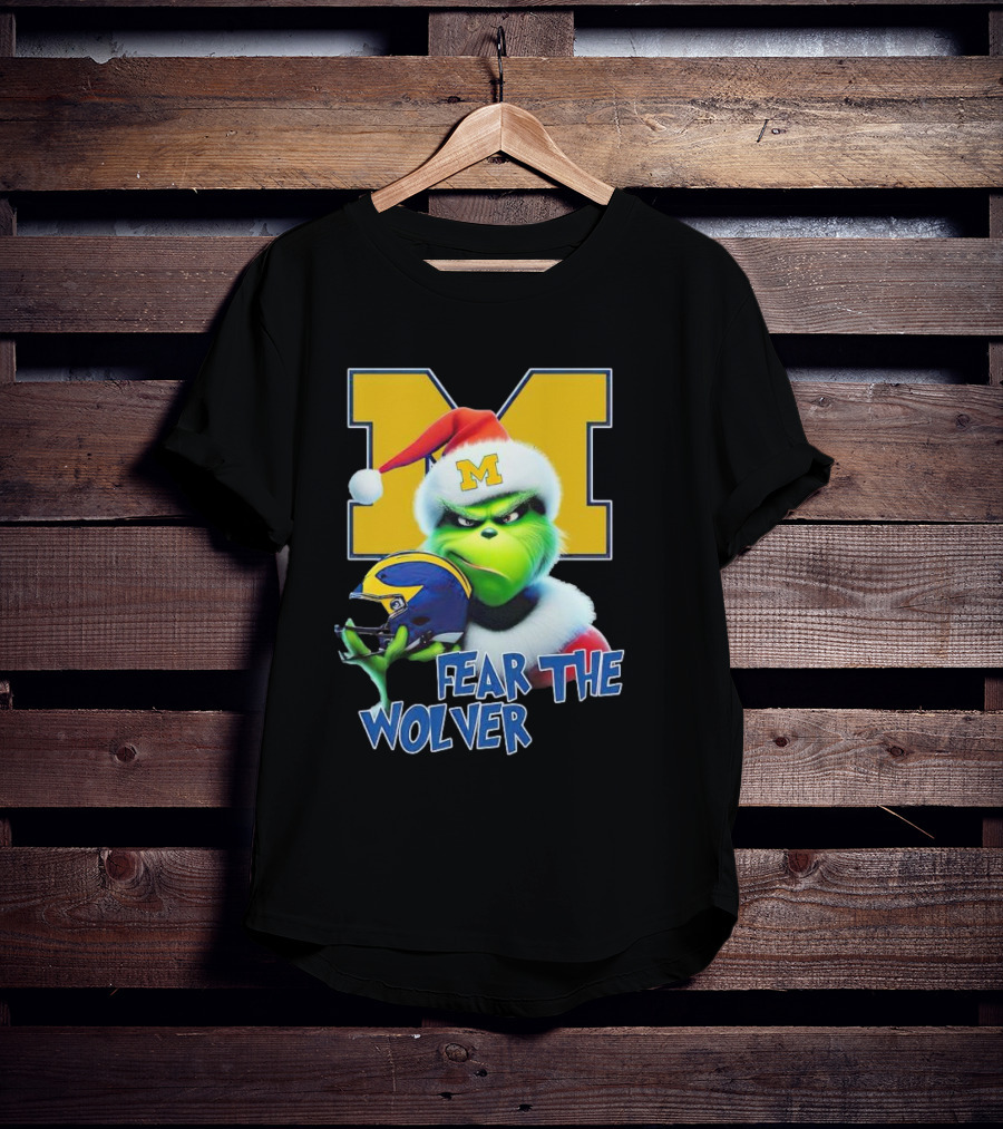 Grinch Michigan Wolverines Fear The Wolver Christmas T-Shirt