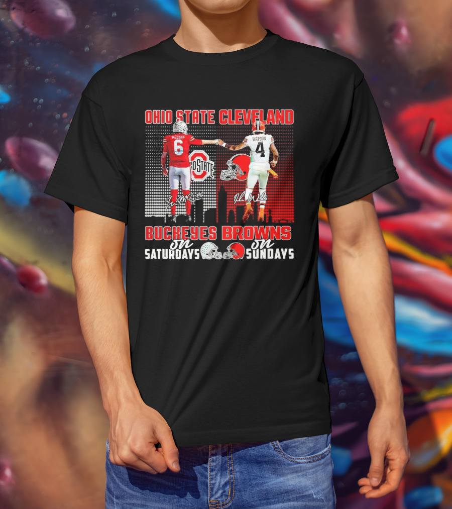 Ohio State Buckeyes Saturdays McCord Cleveland Browns Sundays Watson T-Shirt