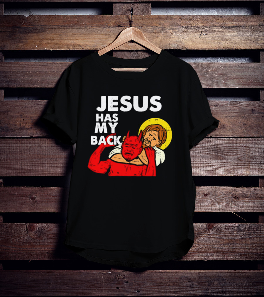 Jesus Has My Back With Devil Wrestling T-Shirt