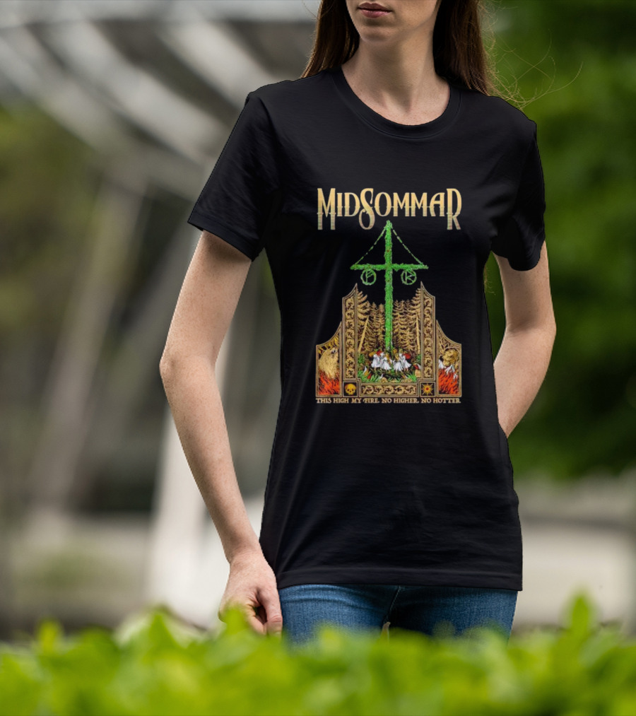 Midsommar This High My Fire Scene With Maypole And Forest Emblems T-Shirt