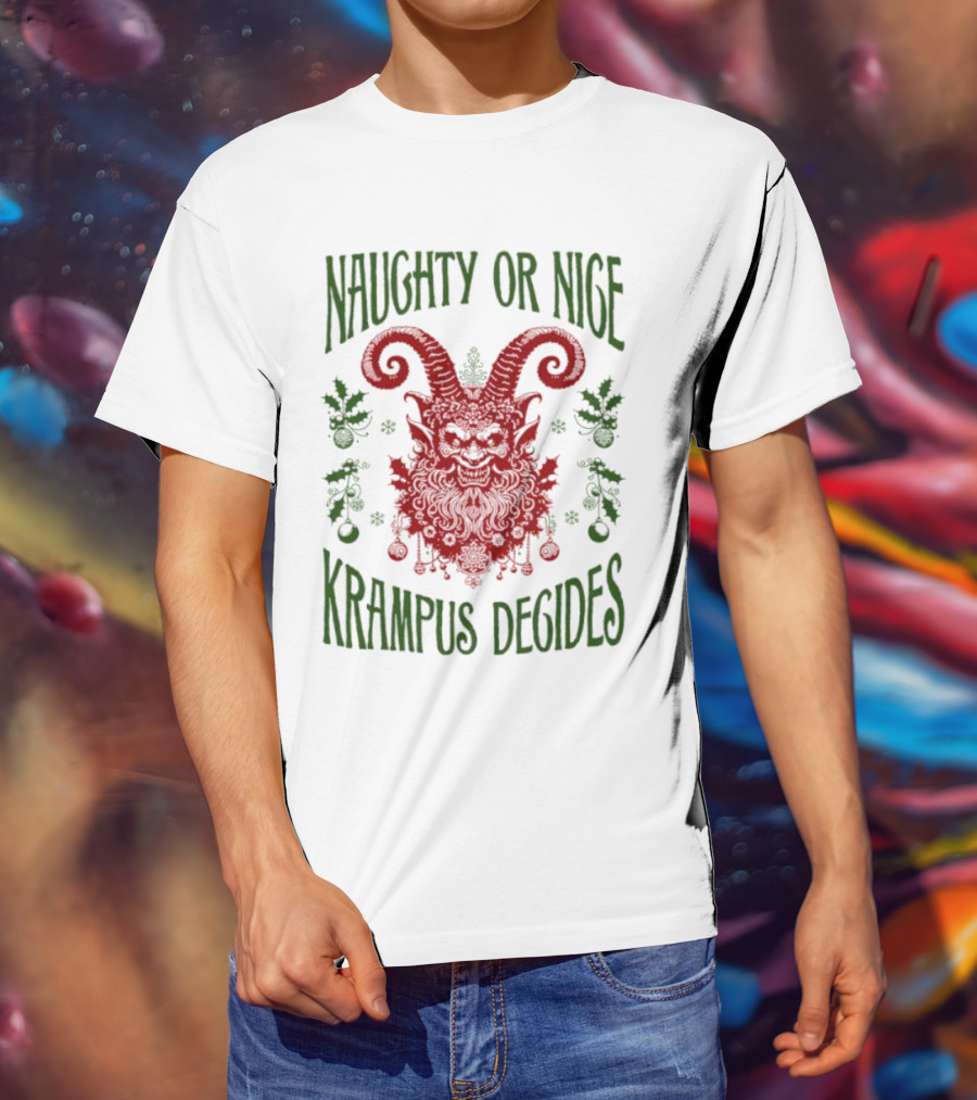 Naughty Or Nice Krampus Decides Demon With Horns And Holiday Decorations T-Shirt