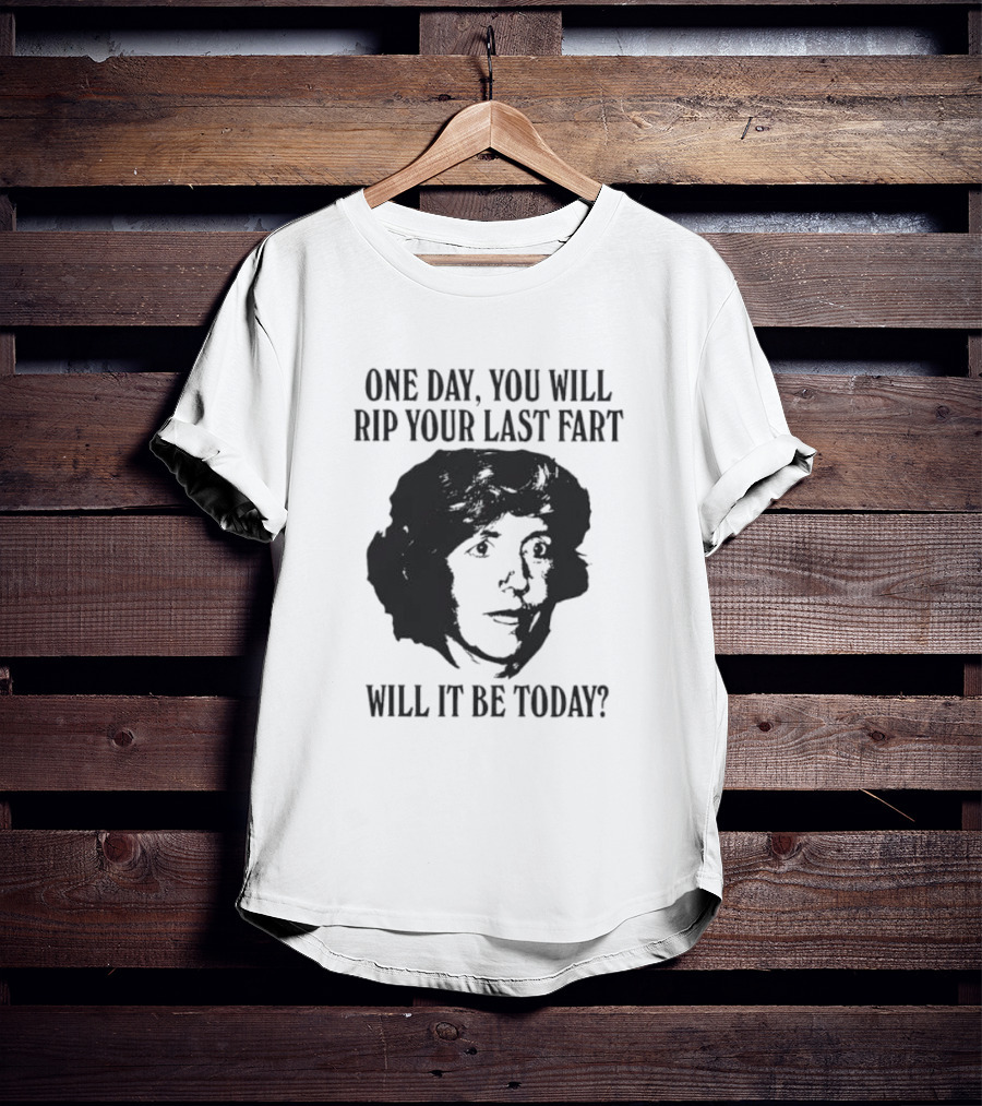 One Day You Will Rip Your Last Fart Will It Be Today Retro Einstein T-Shirt
