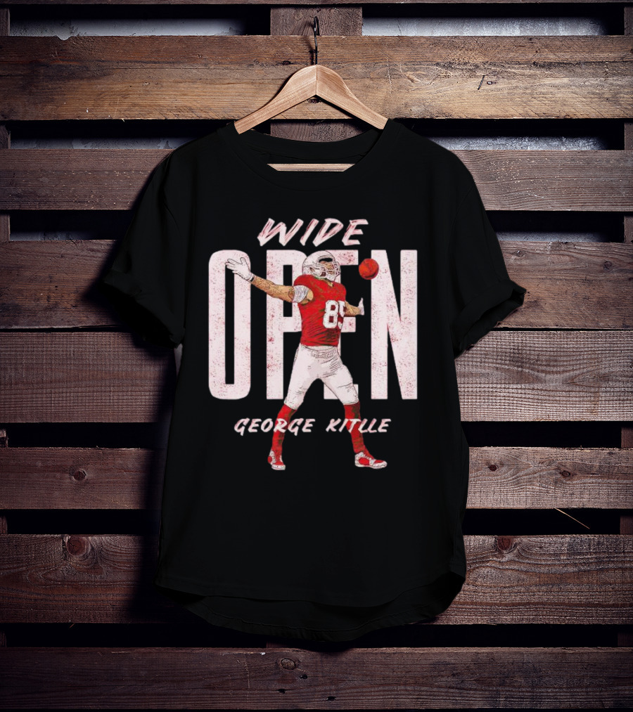Wide Open George Kittle Football Catch T-Shirt