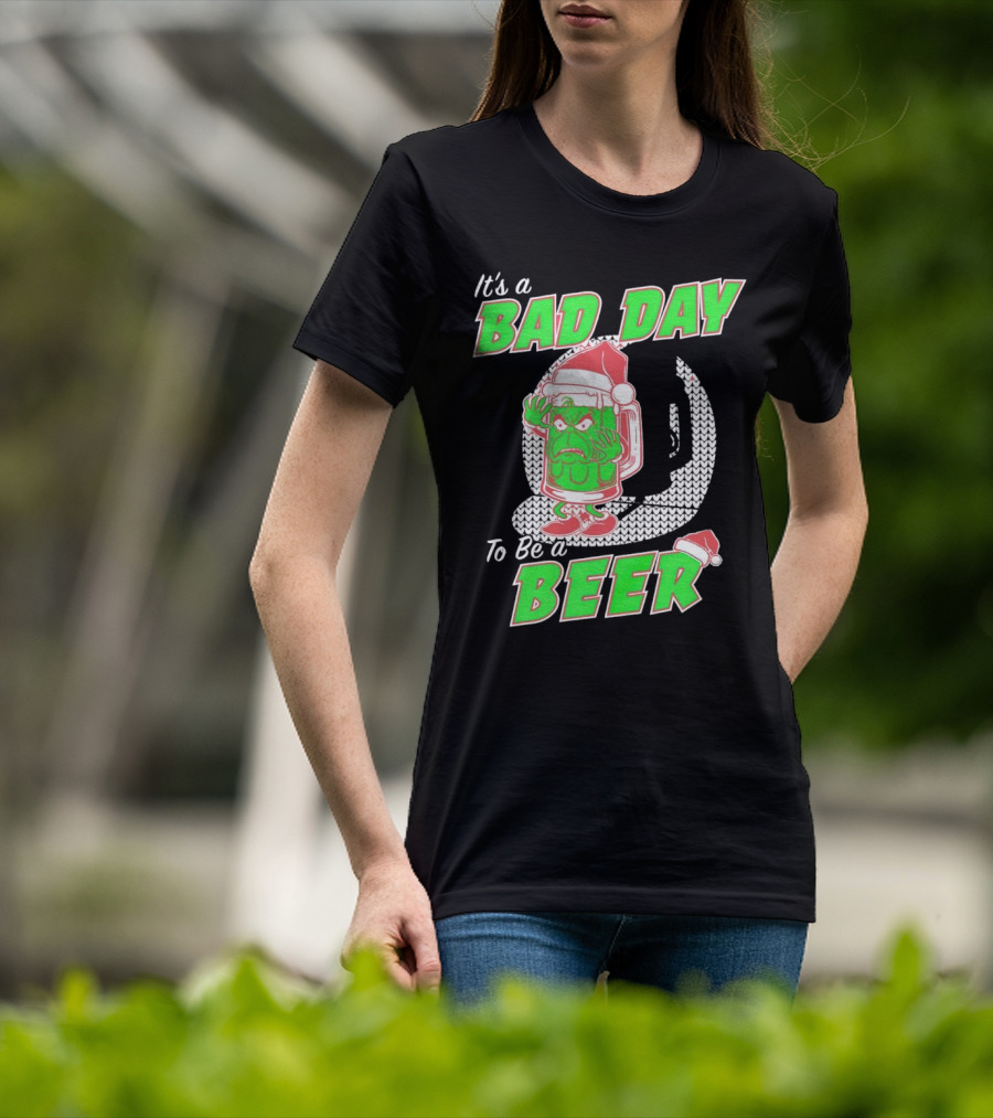 Grinch It's A Bad Day To Be A Beer Christmas Sweater Santa Hat T-Shirt